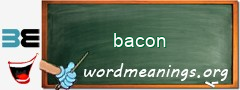 WordMeaning blackboard for bacon